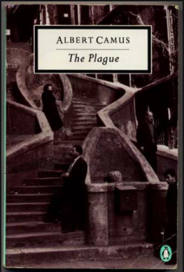 "Revisiting The Plague.” A Camus review from 2004 holds relevance today.