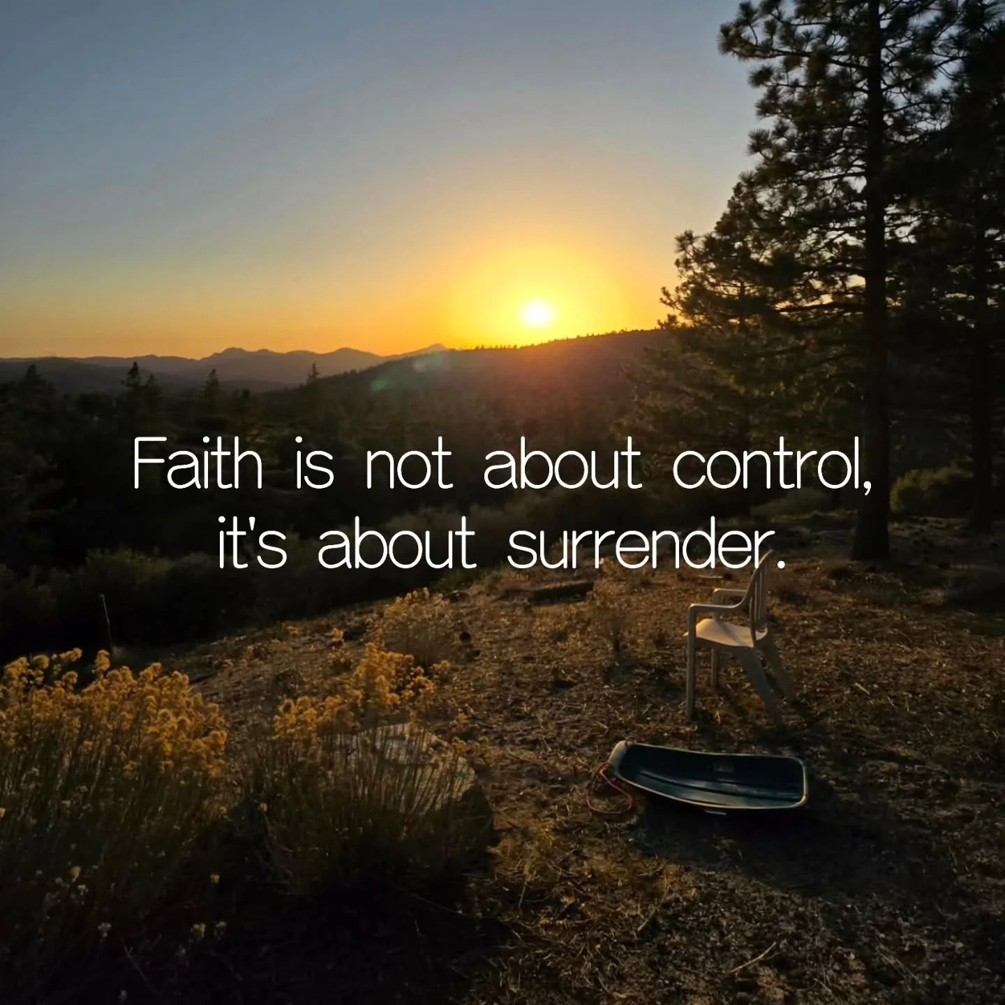 Faith is not about control, it's about surrender.

#Faith #Camp #Trust #Surrender