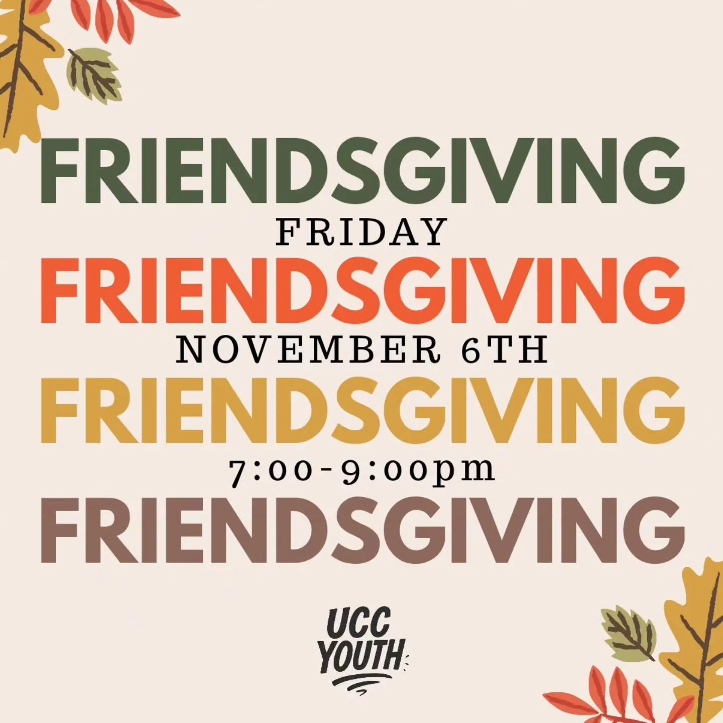 Next Youth Friday: FRIENDSGIVING 
November 6th, 7-9PM

Bring a favorite snack or dish to share with friends!

#Friendsgiving