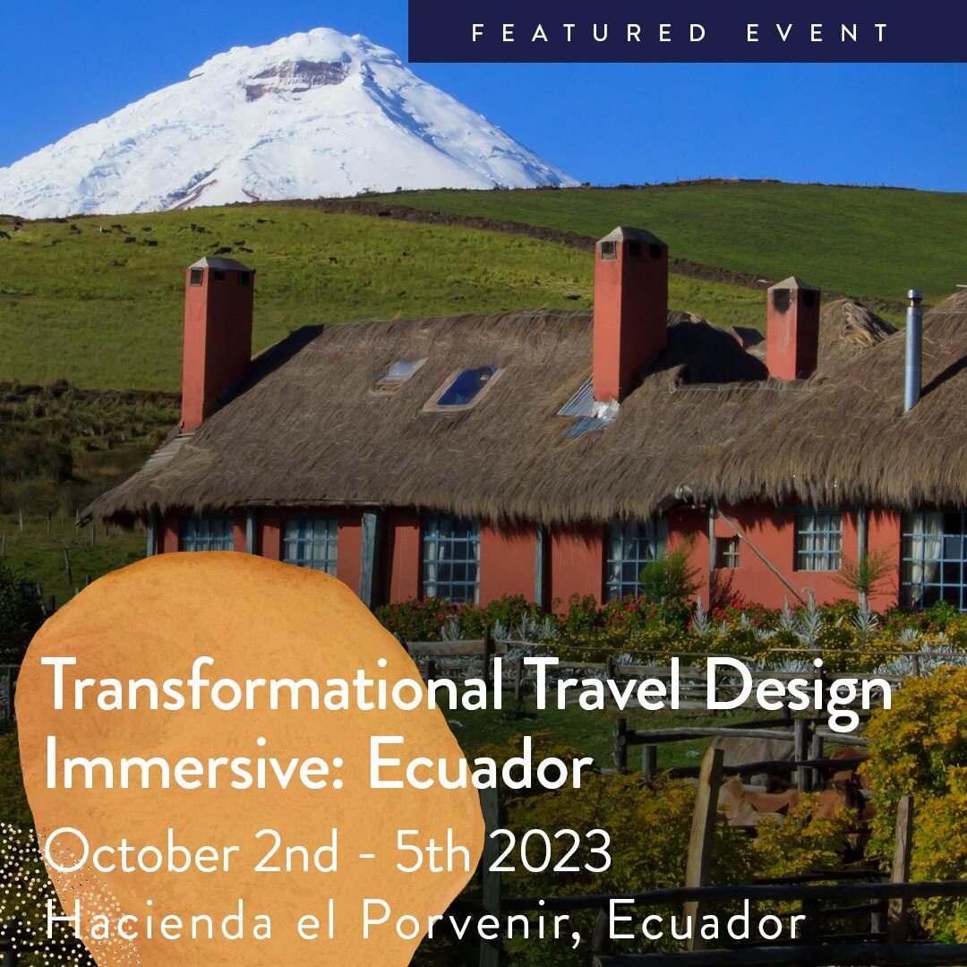 Partnering with TTC Ally Tierra del Volcan (@tierradelvolcan ) and TTC Board Member Jorge P&eacute;rez we will be hosting an immersive 4-day version of our flagship Transformational Travel Design Course in the highlands of Ecuador. This intimate work