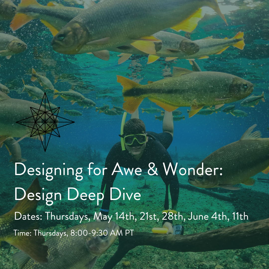 Designing for Awe &amp; Wonder: Design Deep Dive