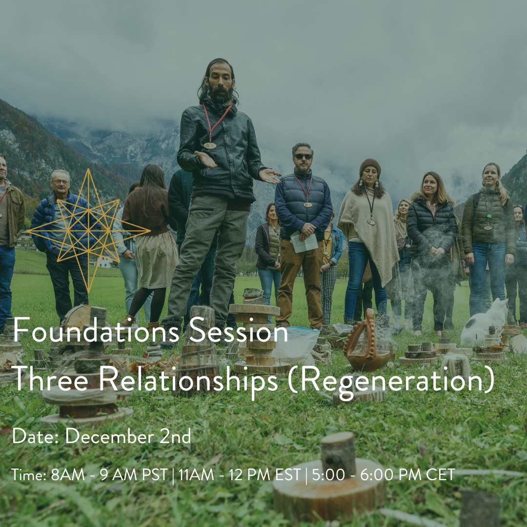 Foundations Session | Three Relationships (Regeneration)