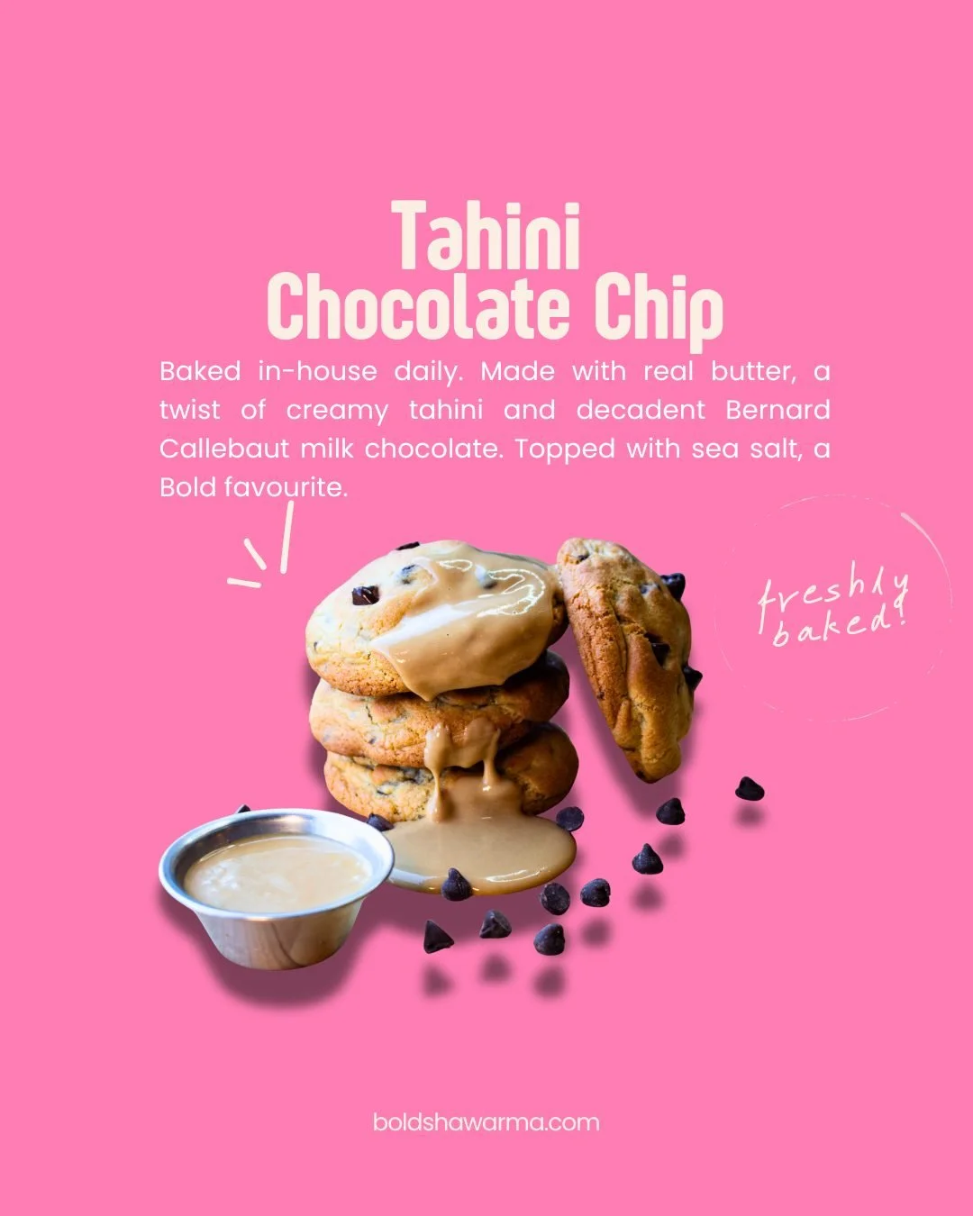 🍪 Fresh out of the oven &rarr; our Tahini Chocolate Chip cookies.

Made with real butter, creamy tahini &amp; Bernard Callebaut chocolate, finished with sea salt.

One bite = instant obsession. ✨

Order online, boldshawarma.com

-
#BoldShawarma #YYJ