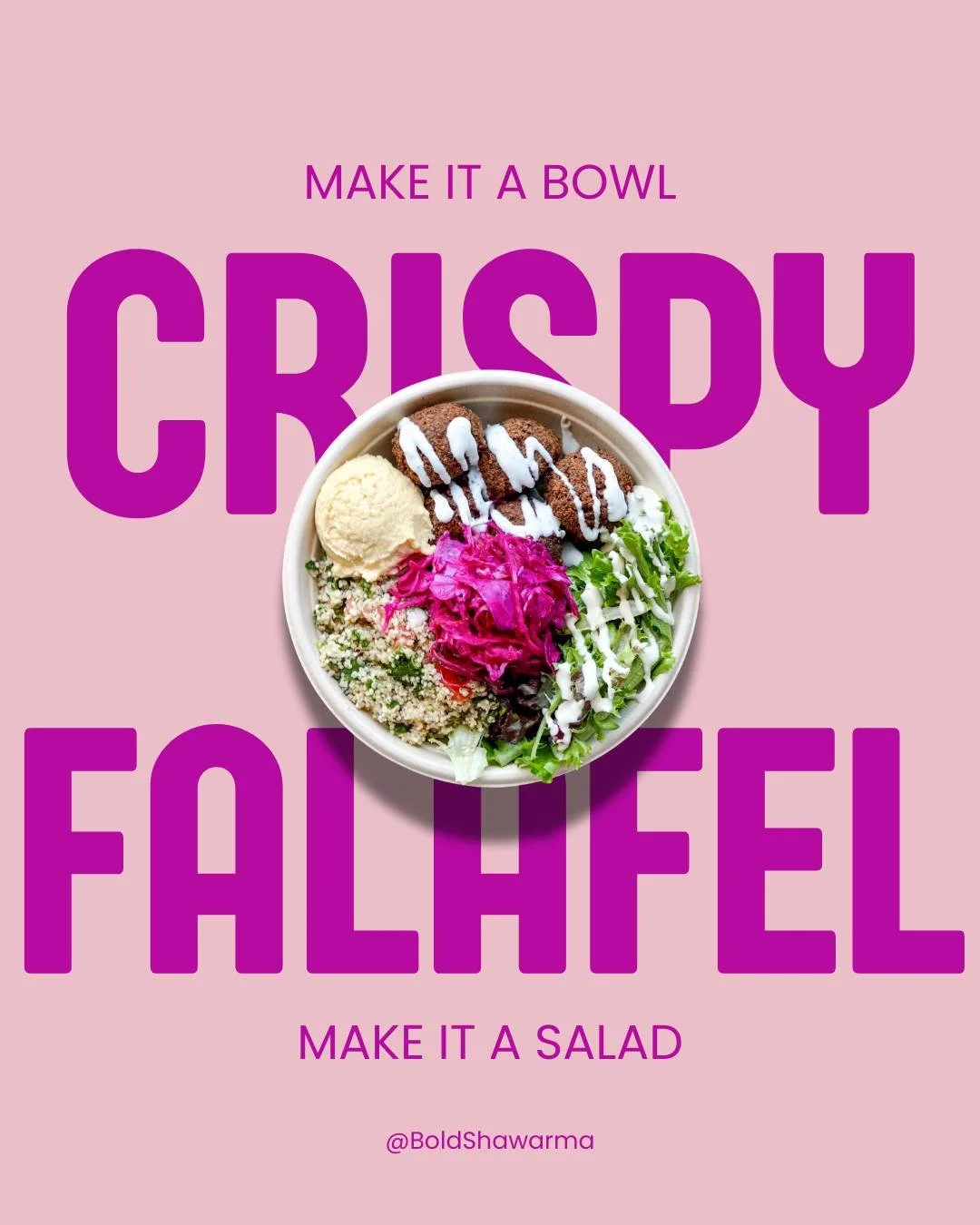 Crispy. Fresh. Yours. 🌱

Make it a bowl. Make it a salad.

Our Crispy Falafel is cooked fresh to order and built just the way you like it. Packed with flavour, crunch and toppings you love.

Order online at boldshawarma.com or visit us at 1420 Quadr