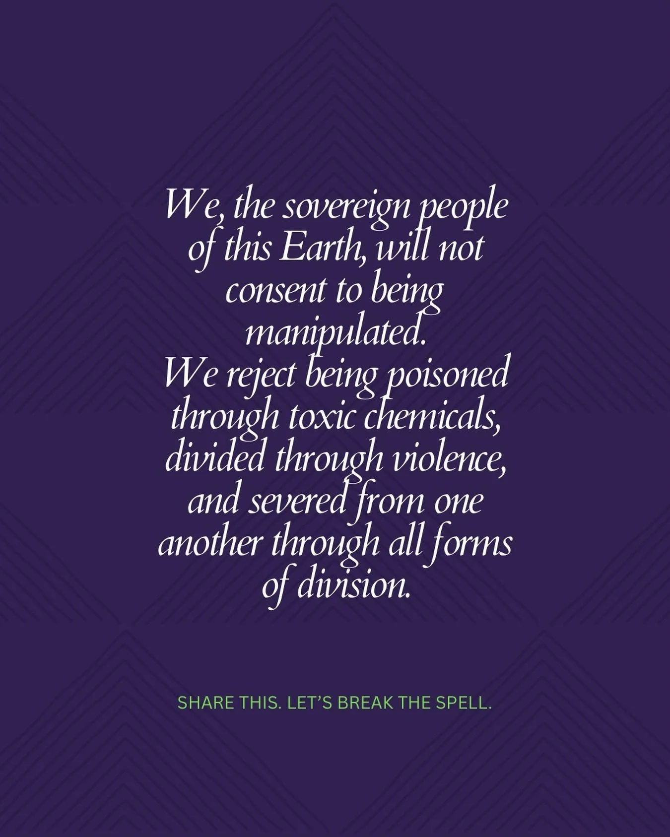 Let&rsquo;s break the spell.

It&rsquo;s freedom time.

Most of us want this for the world, for each other. We will be manipulated and oppressed no more. 

It starts with the simple act of reclaiming and restating your soul&rsquo;s sovereignty.

May 