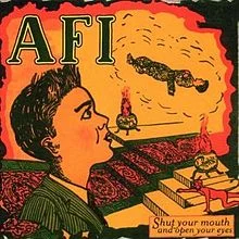AFI- Shut Your Mouth and Open Your Eyes
