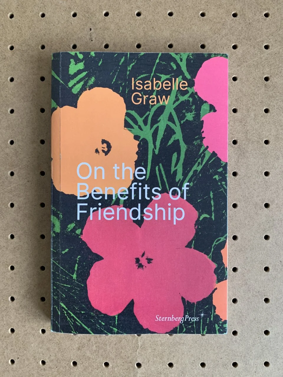 REVIEW: ISABELLE GRAW‘S ‘ON THE BENEFITS OF FRIENDSHIP’