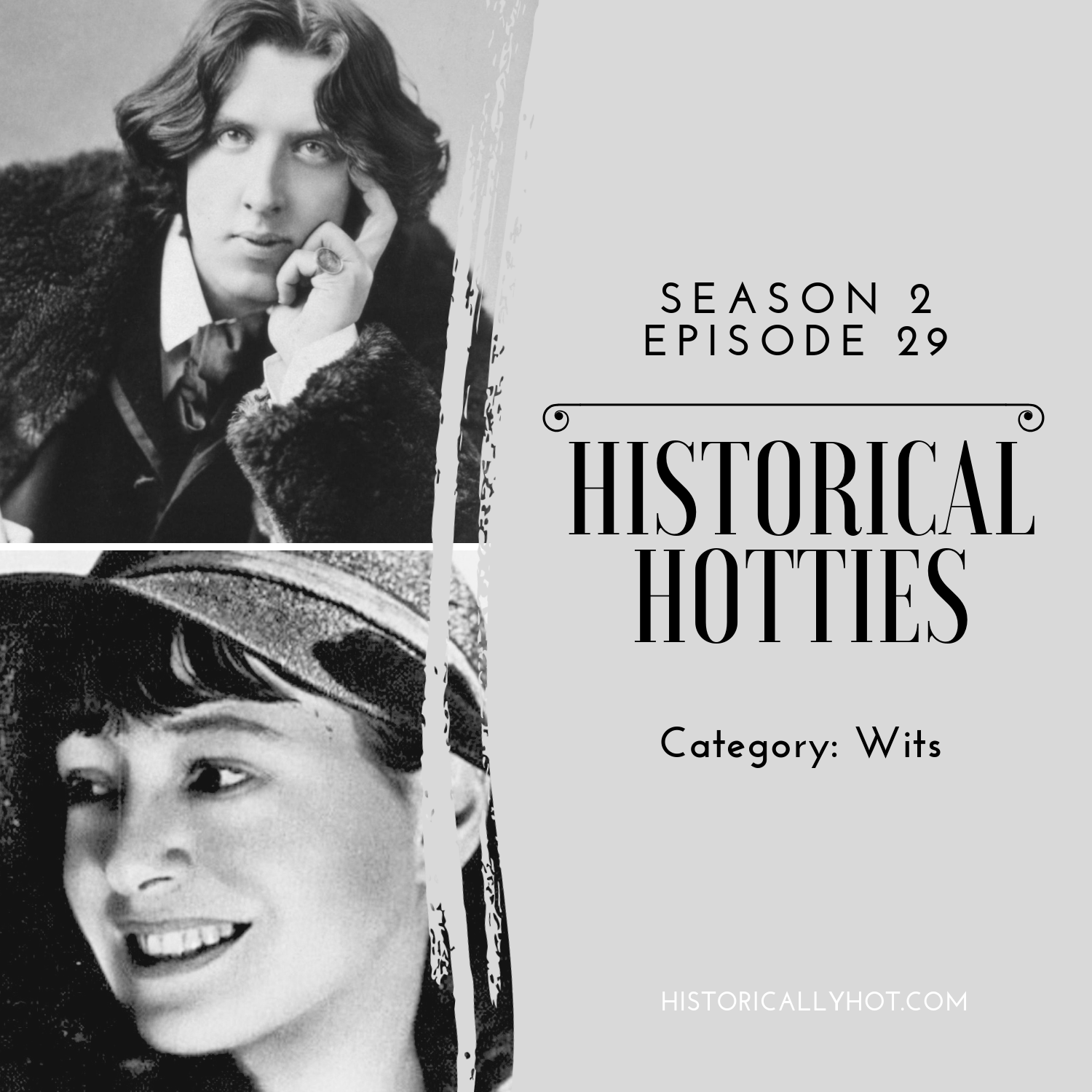 Historical Hotties Season 2 Episode 29: Wits