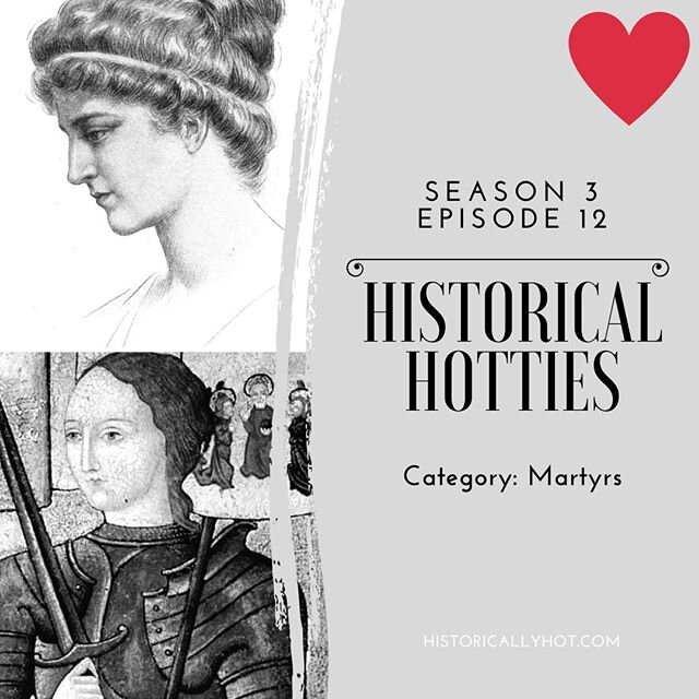 In this week's episode, in honor of St. Valentine, we are laying down our lives for the hottest Martyrs in history. Hypatia of Alexandria versus Joan of Arc is a battle of babes with nerves of steel and unthinkable conviction. Who will come out the w