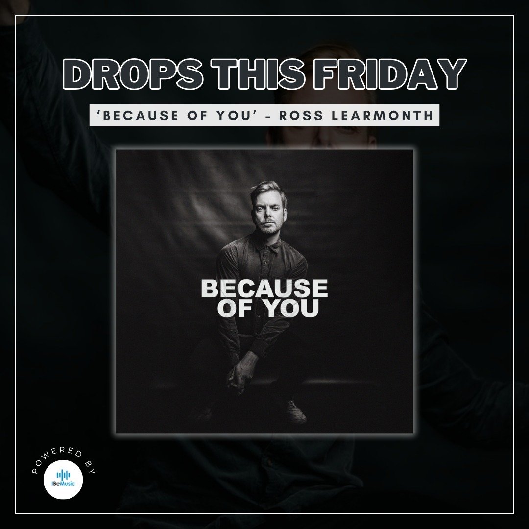 The new @rosslearmonth single, 'Because Of You' drops this Friday! 🔥

Powered by I Be Music! 💫