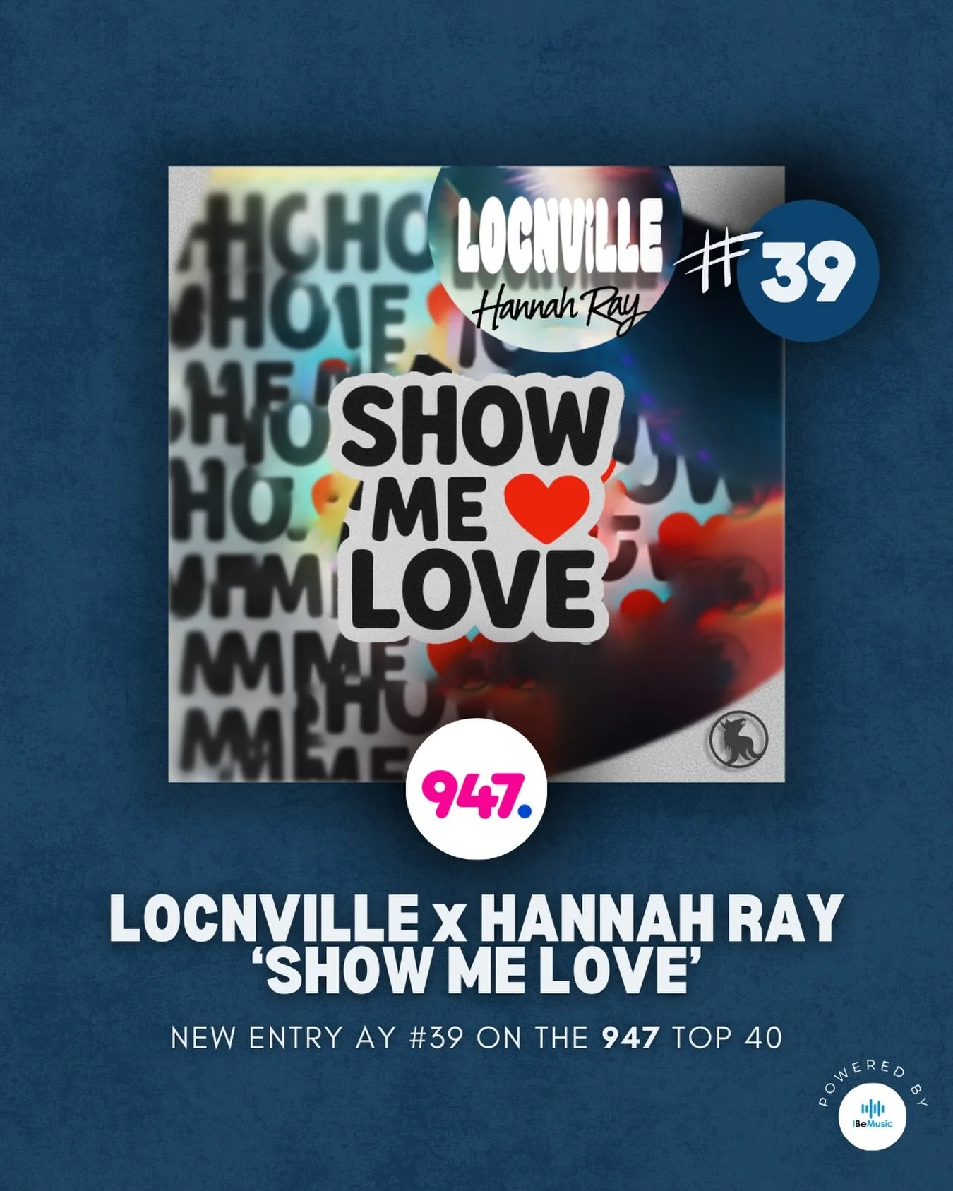 The latest @locnville x @hannahraymusic_ single, &lsquo;Show Me Love&rsquo; has landed on the @947joburg Top 40! 🔥🎶 

Powered by I Be Music! 💫