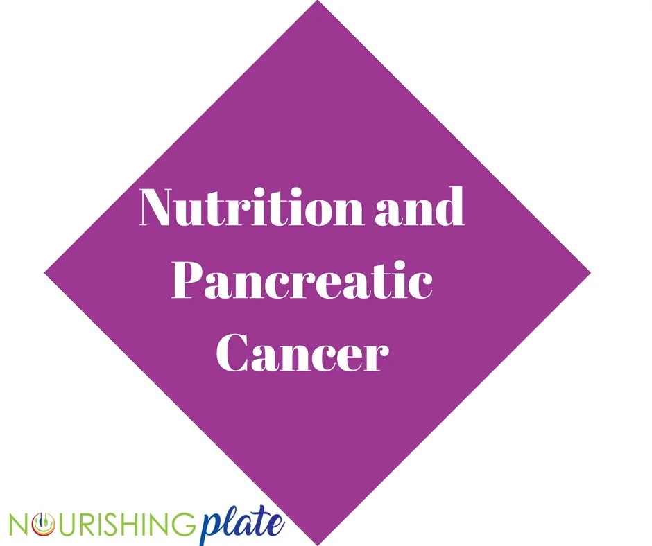 Nutrition and Pancreatic Cancer