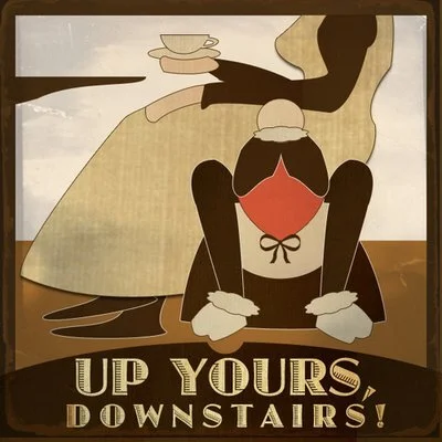 UpYoursDownstairsBW_400x400.jpg