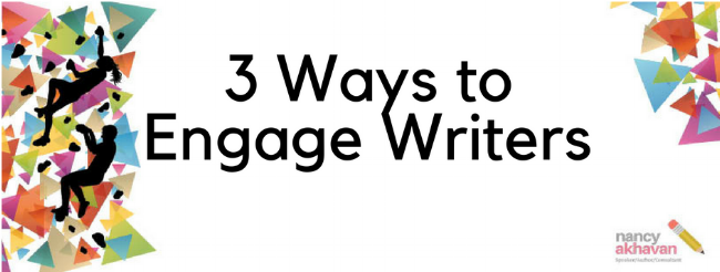 3 ways to engage writers.png