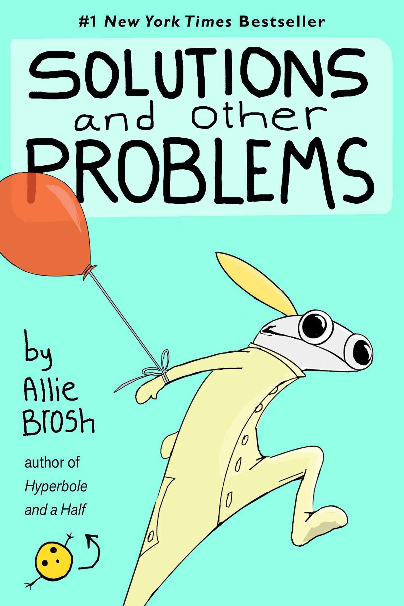 Barely a book review: Solutions and Other Problems by Allie Brosh