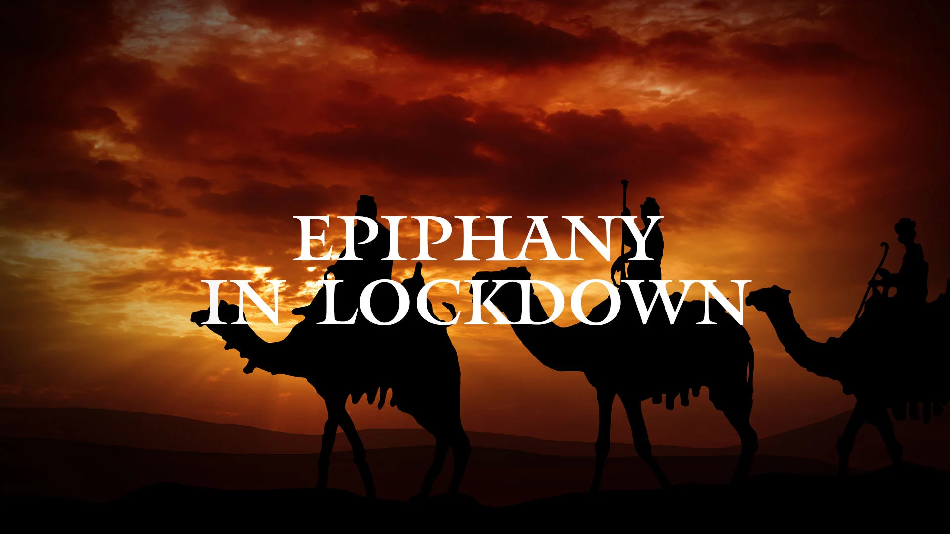 Epiphany in Lockdown