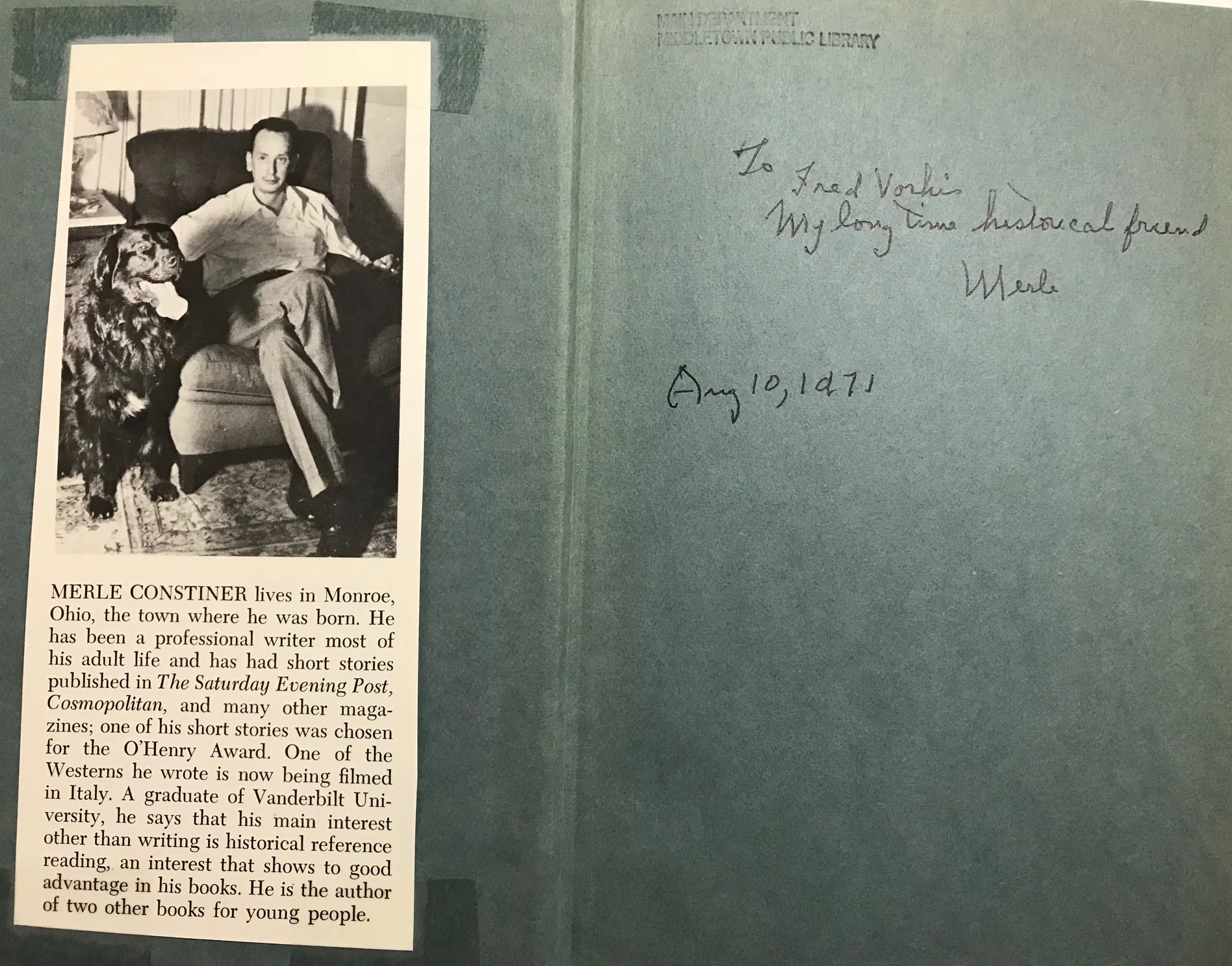The inscription on the inside cover of "Sumatra Alley" is from Merle Constiner to Middletown area historian Wilfred Vorhis dated August 10, 1971 It reads :To Fred Vorhis, my long time historical friend," signed "Merle." This book is available in the Ohio Room of the MidPointe Library Middletown.