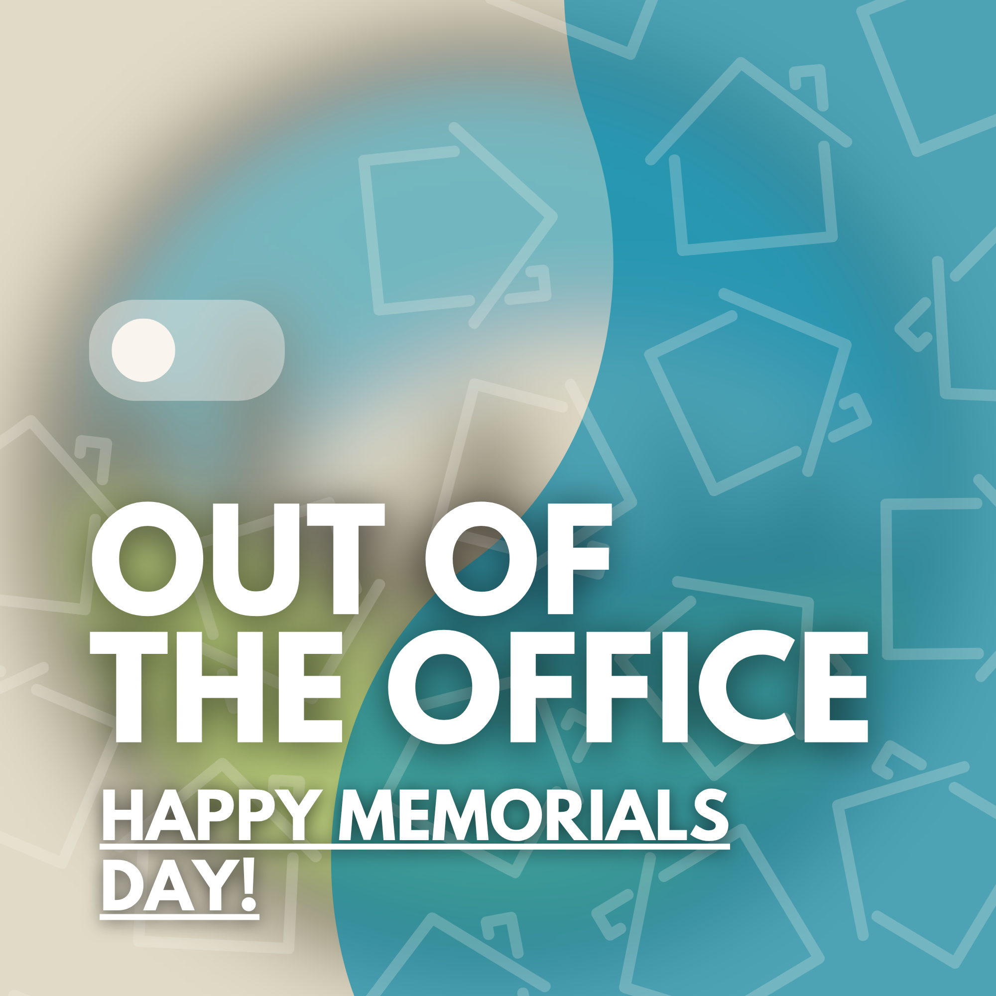 Office Closed - Memorial Day
