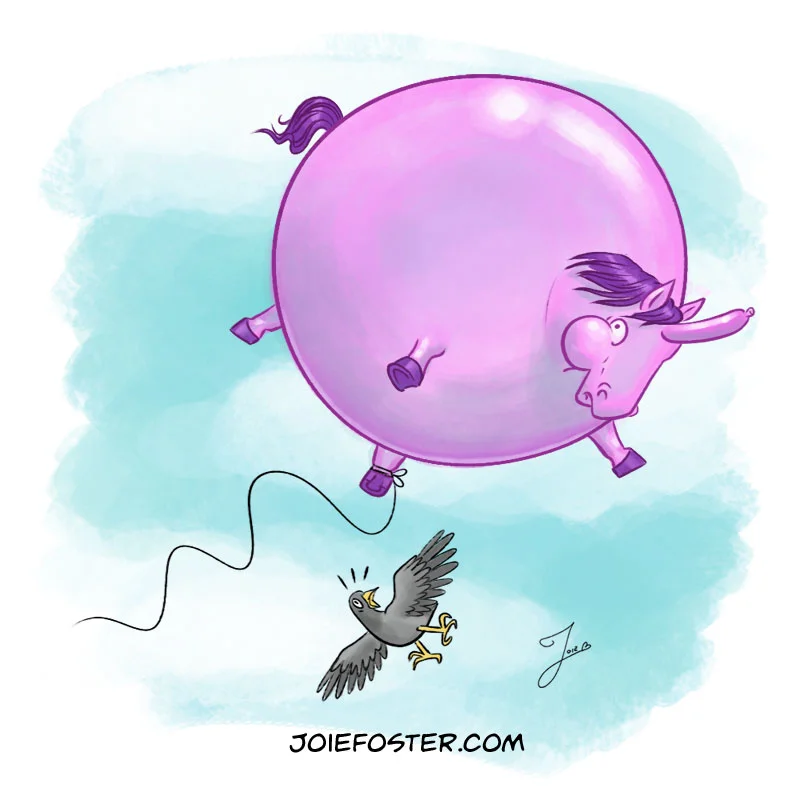 The Balloonicorn has few natural predators besides trees and the occasional power-line. Floating above it all, he has plenty of time to ponder the meaning of life: "How did it come to this? Why did that child release my string? Can horses fart? Hooboy, I hope I'm not close to an open flame when that happens.”