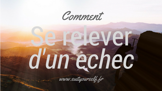 Comment-relever-echec.png
