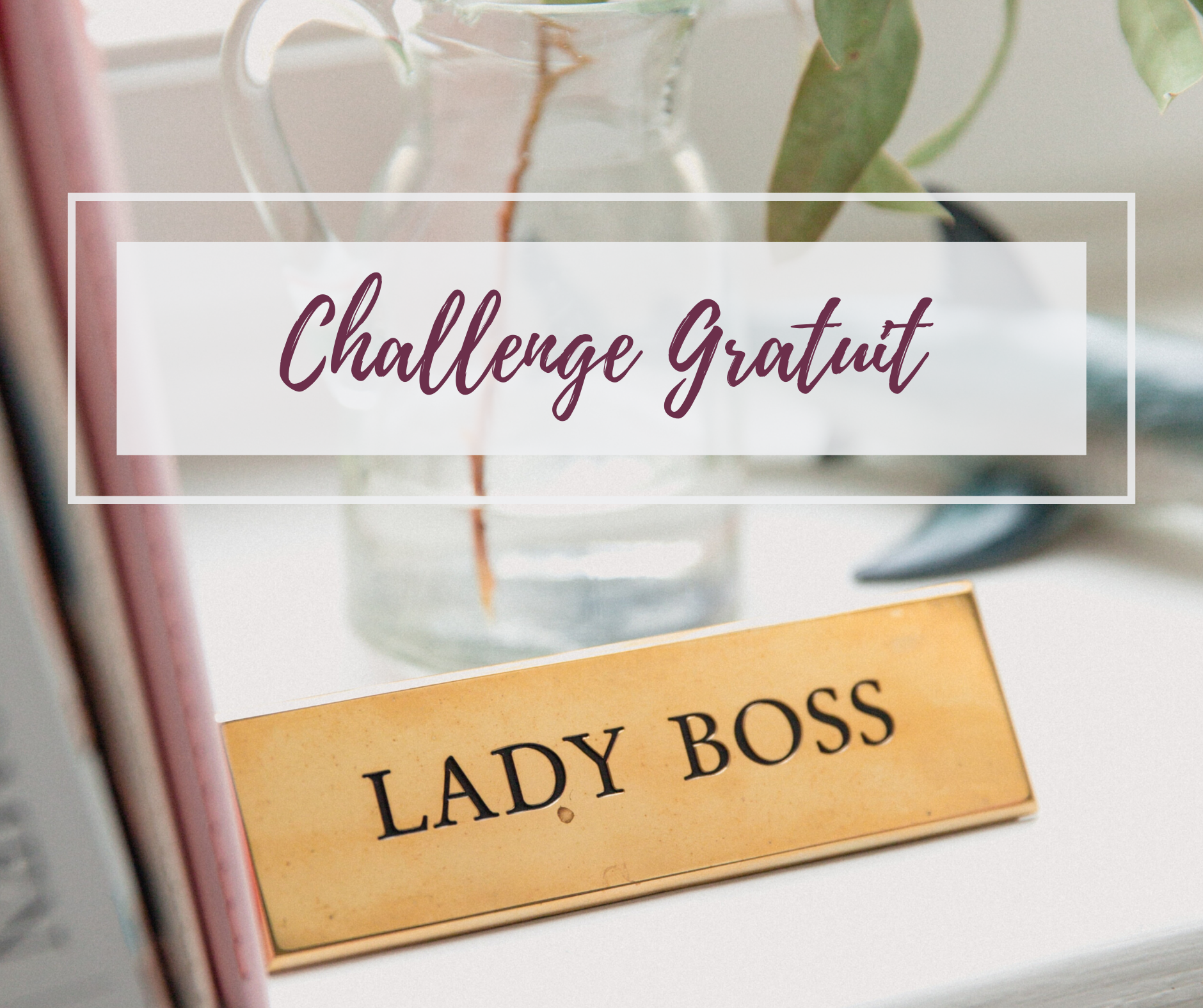 CHALLENGE GRATUIT: 