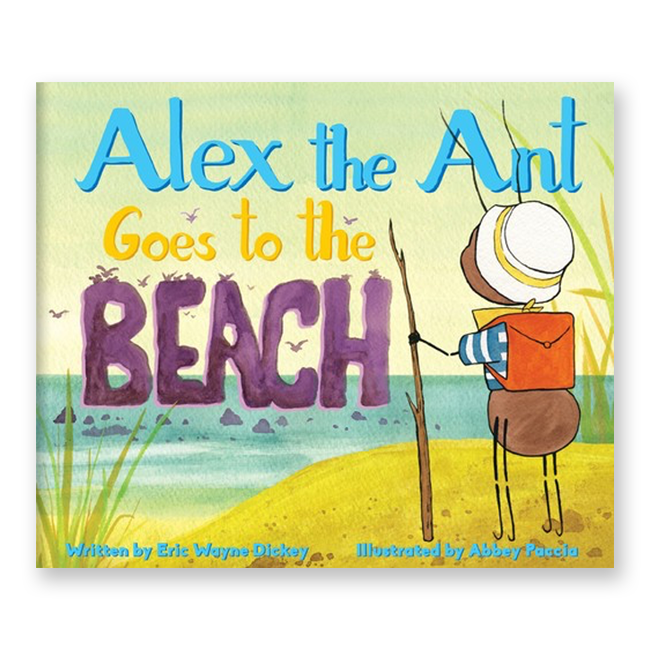 Alex the Ant Goes to the Beach | Art direction, cover, and interior