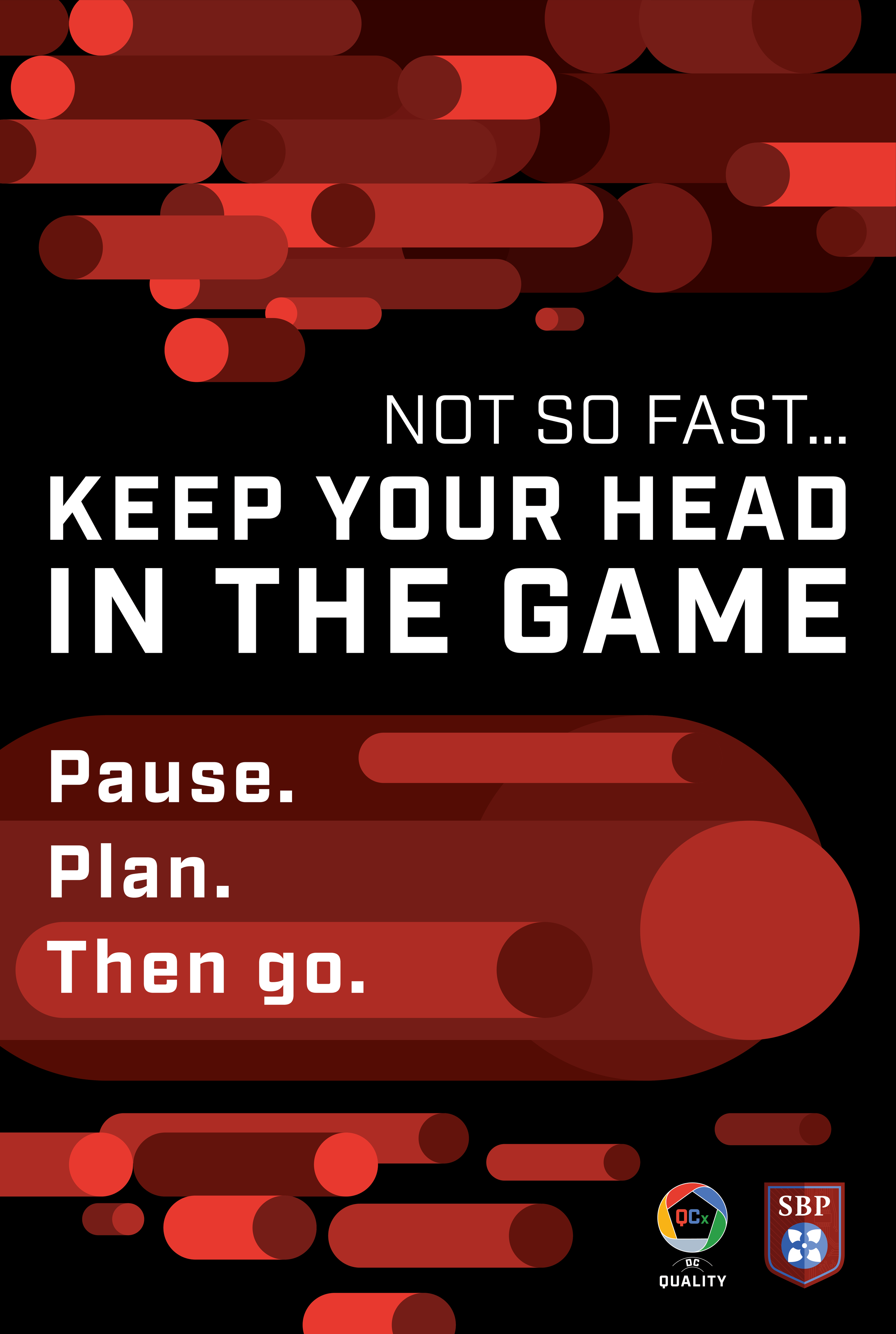 Pause. Plan. Then go. Change Management Poster
