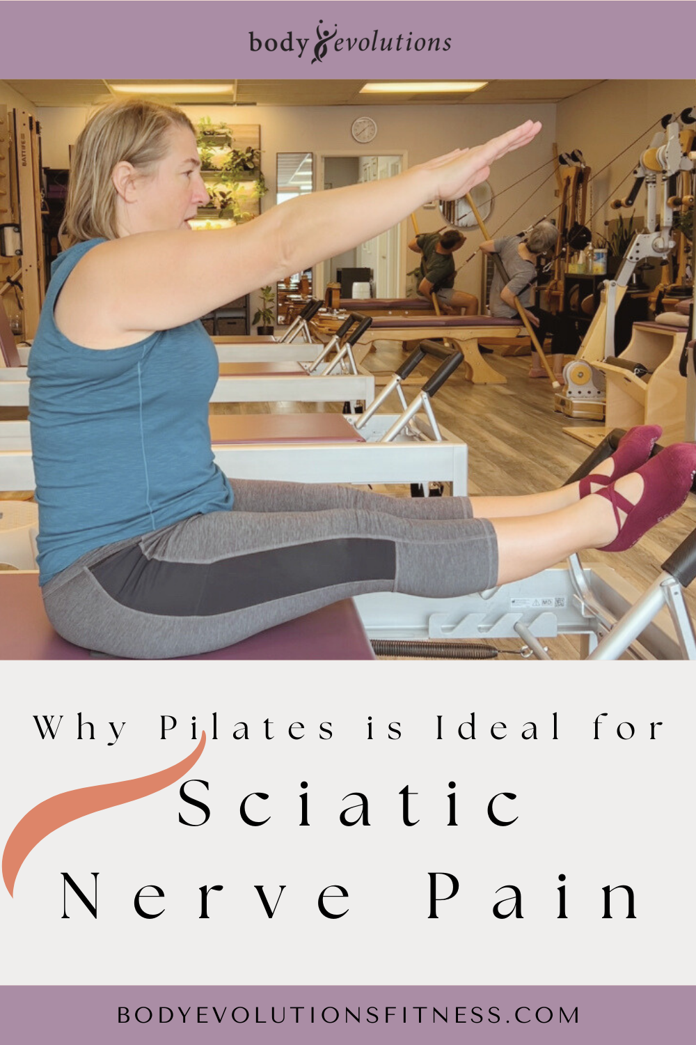 Sciatica Symptoms, Causes, and Relief: Why Pilates is Ideal for Sciatic Nerve Pain