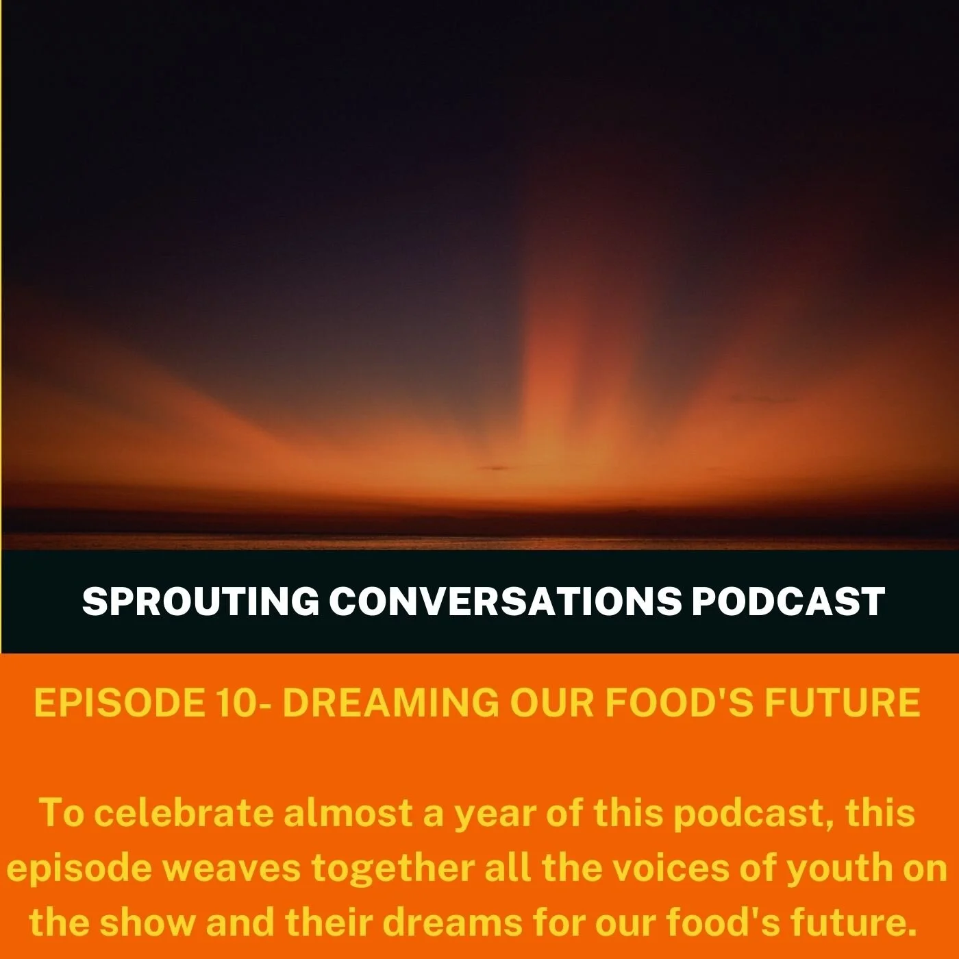 Episode 10: Dreaming Our Food's Future (Season Finale) Episode 10: Dreaming Our Food's Future (Season Finale)
