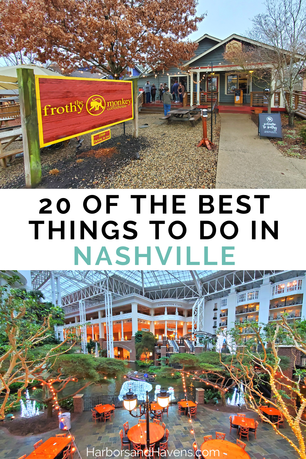 20 Of The Best Things To Do In Nashville Bucket List Harbors Havens