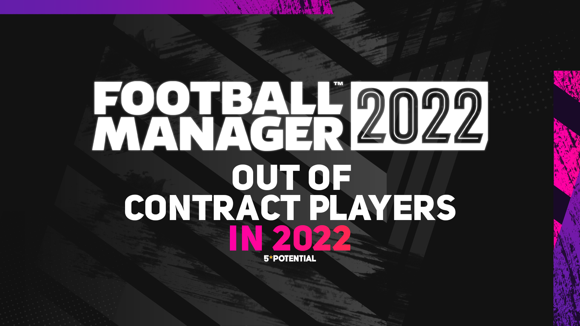 Football Manager 2022 OUT NOW