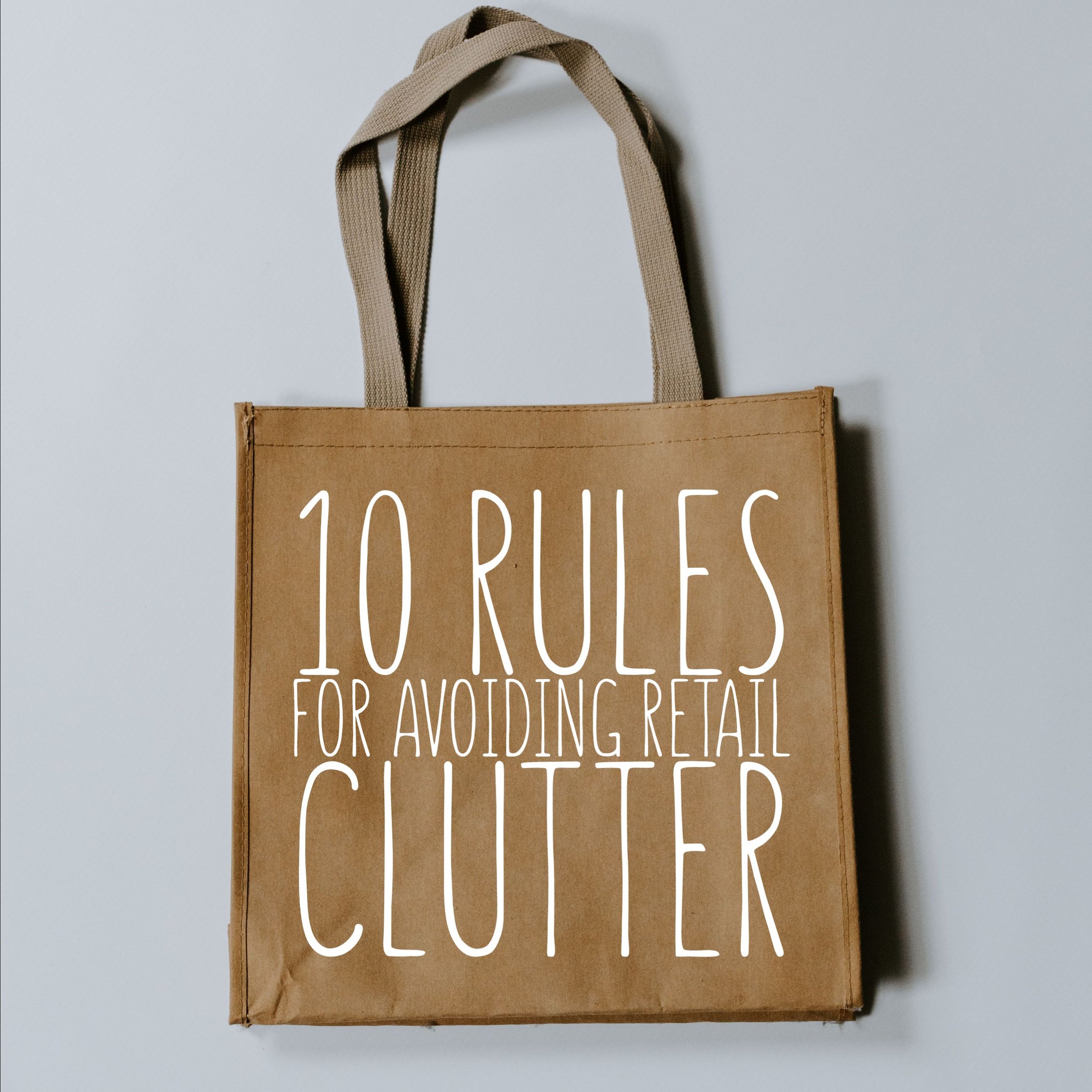 10 Rules for Avoiding Retail Clutter