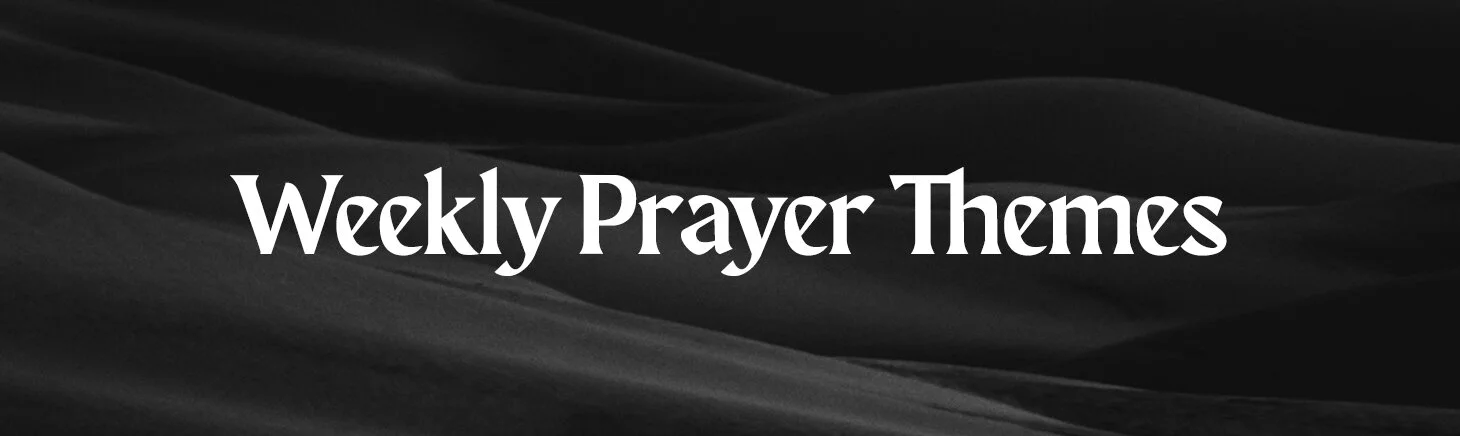 Weekly Prayer Themes Block.jpg