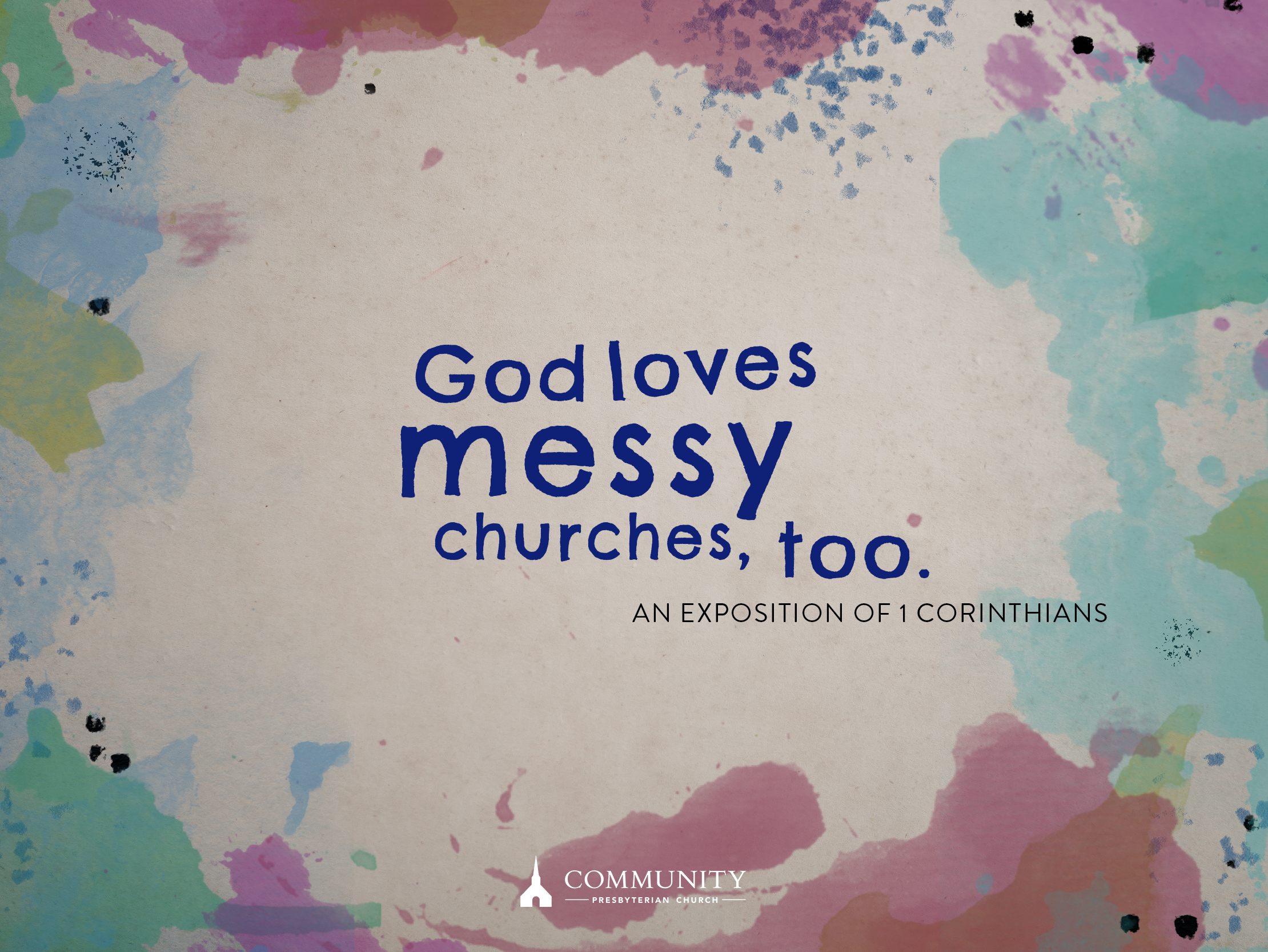 God Loves Messy Churches, too