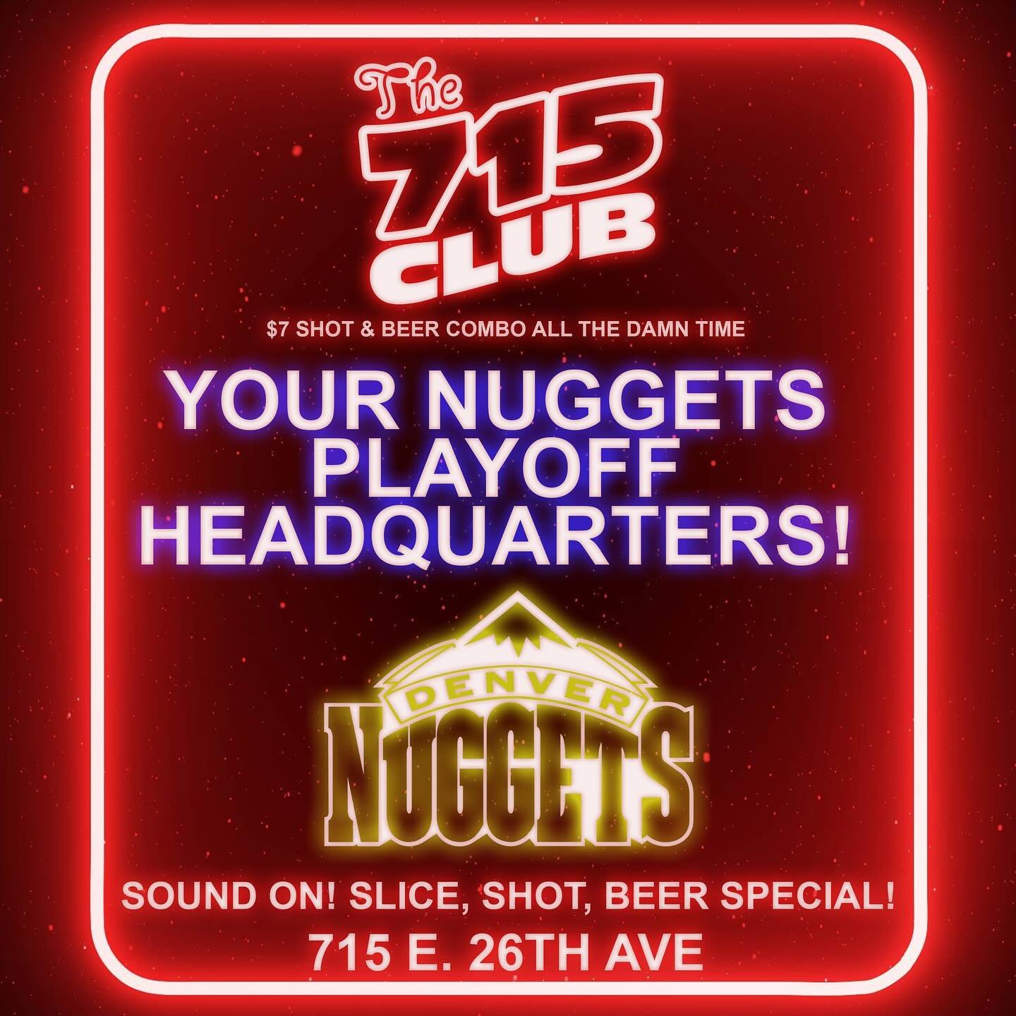 IT&rsquo;S GAME TIME. Throw on your jerseys, paint your chests, tattoo your face and come on down to the bars, have some shots and cheer for the home teams and potential MVPS! Great deals, shots for celebrations and lots of excitement! GO NUGGETS! GO