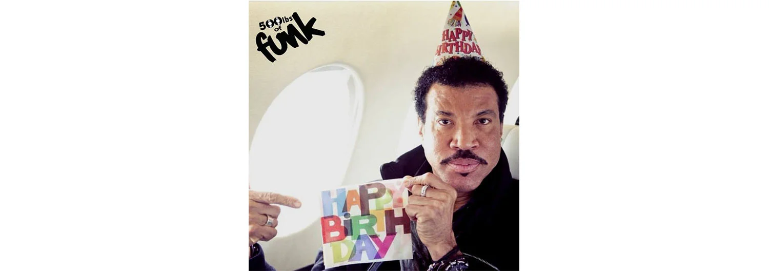 Lionel Ritchie's 68th 500lbs Birthday Card