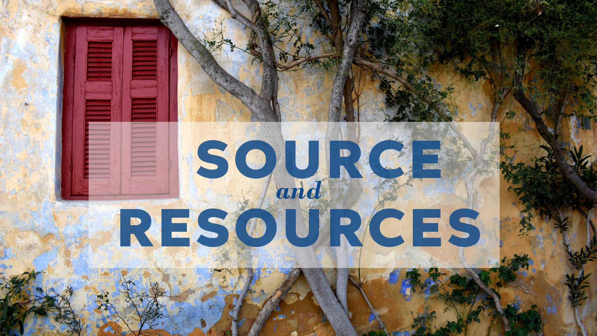 Source and Resources