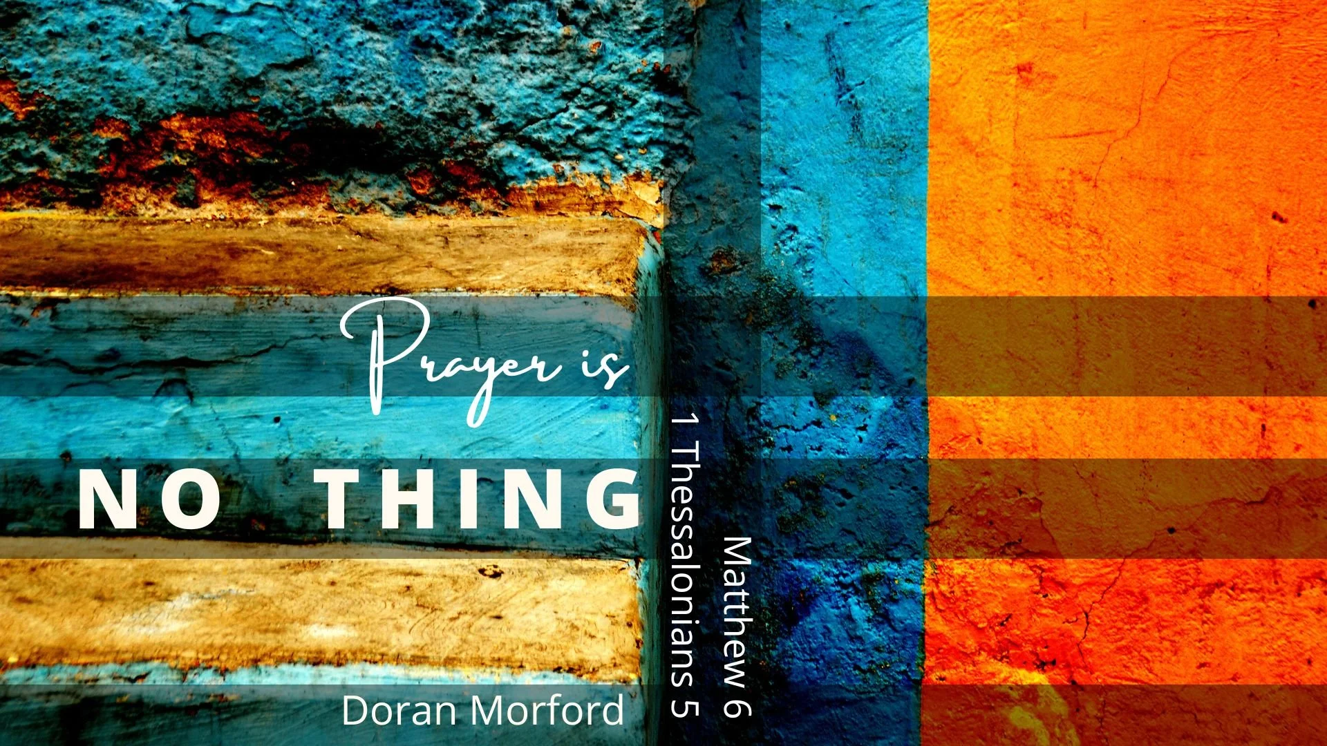 Prayer Is No Thing