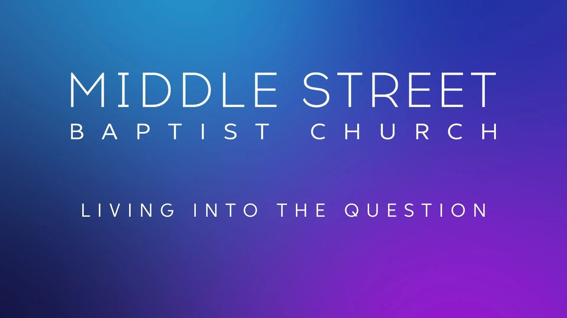 Living Into the Question