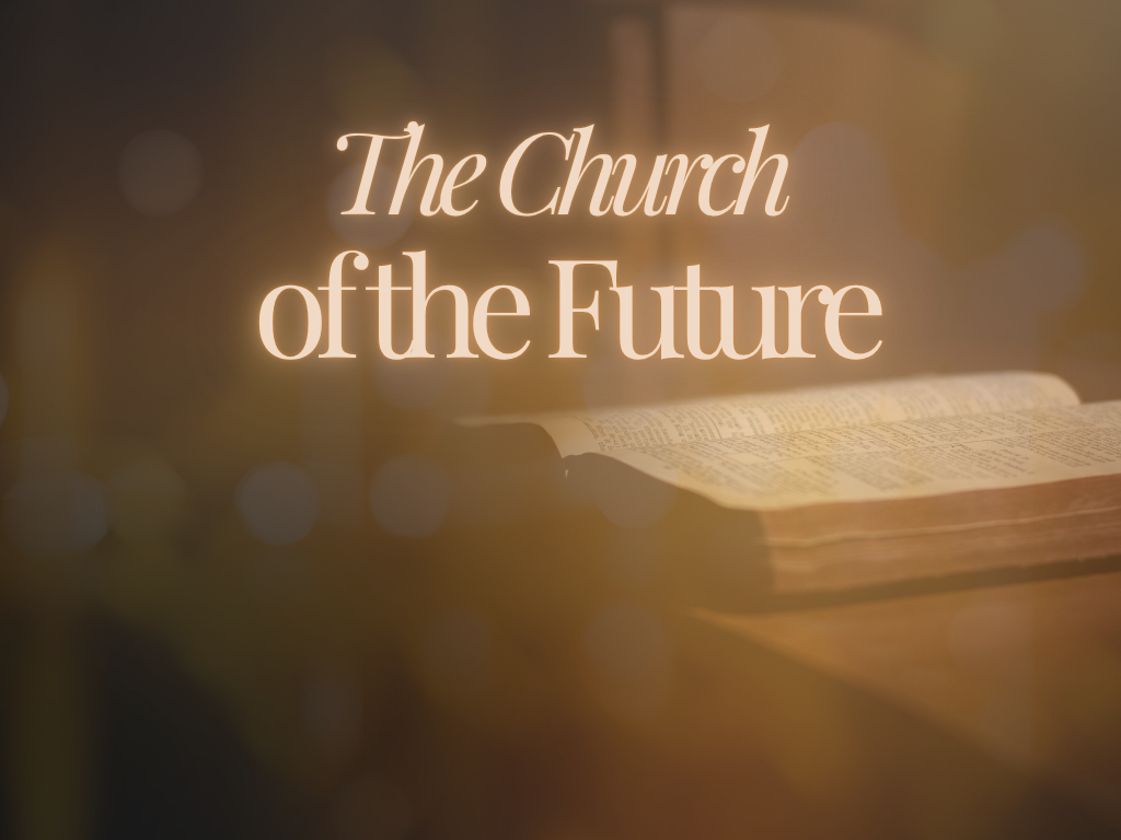 The Church of the Future