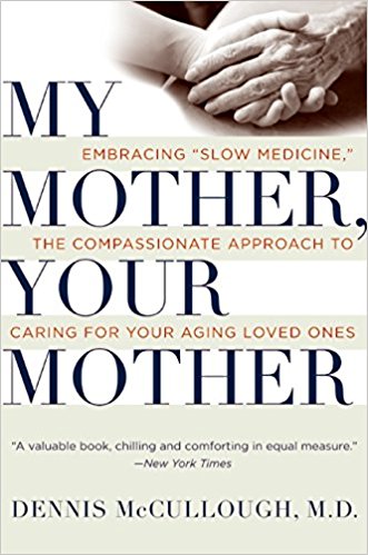 Dennis McCullough, a family doctor and geriatrician, presents slow medicine, an approach shaped by common sense and kindness which calls for anticipatory attending to an elder’s changing needs rather than waiting for crises that force acute medical interventions. He clarifies that this is a plan for understanding, for caring, and for helping people live well during their final years.