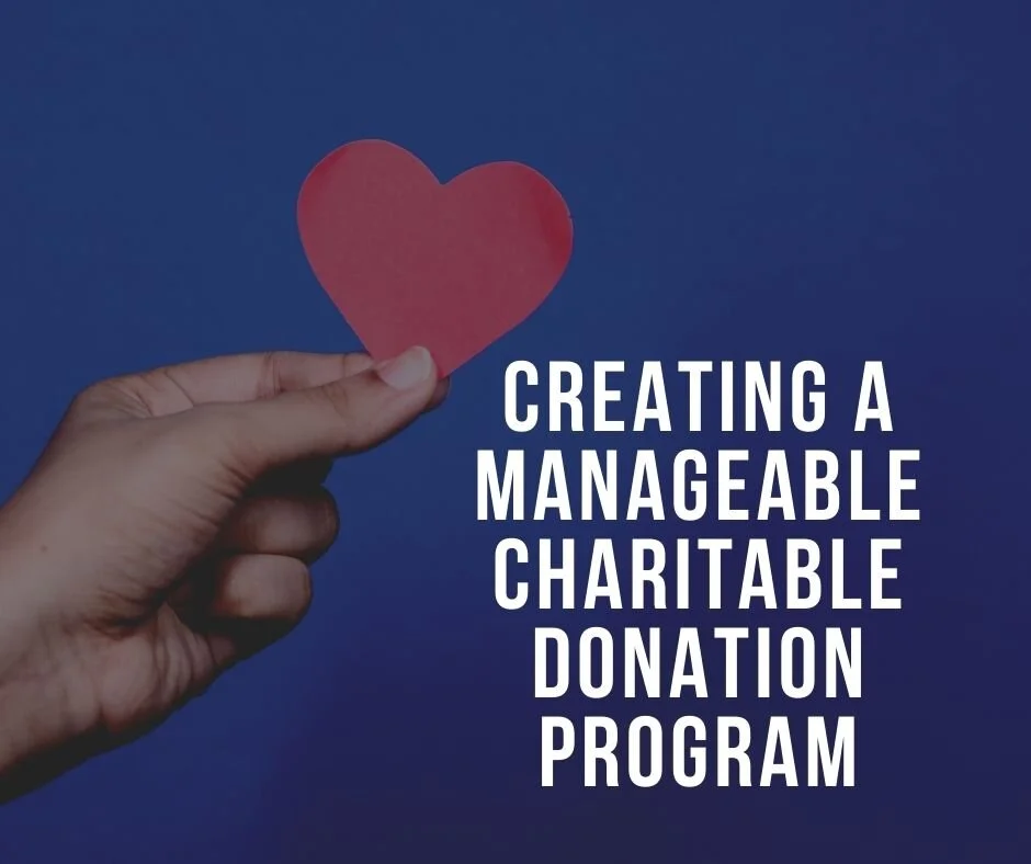 Creating a manageable charitable donation program