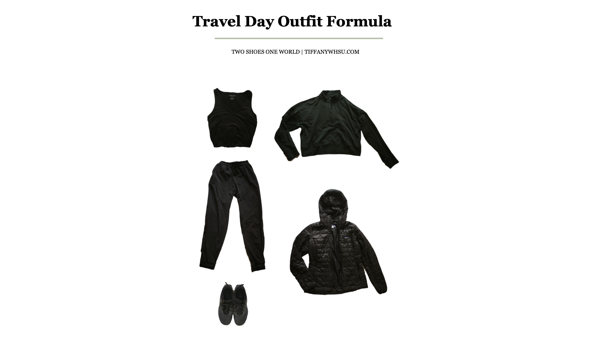 Travel day outfit formula showing a black tank, lightweight black pants, sweatshirt, packable puffer jacket, and black trail running shoes.