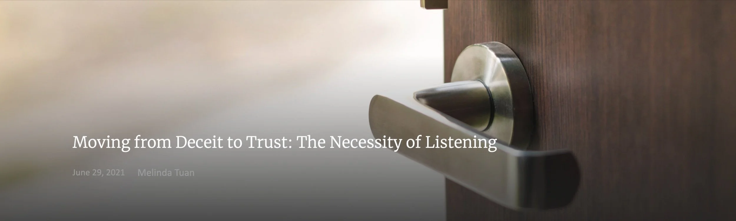 Moving from Deceit to Trust: The Necessity of Listening