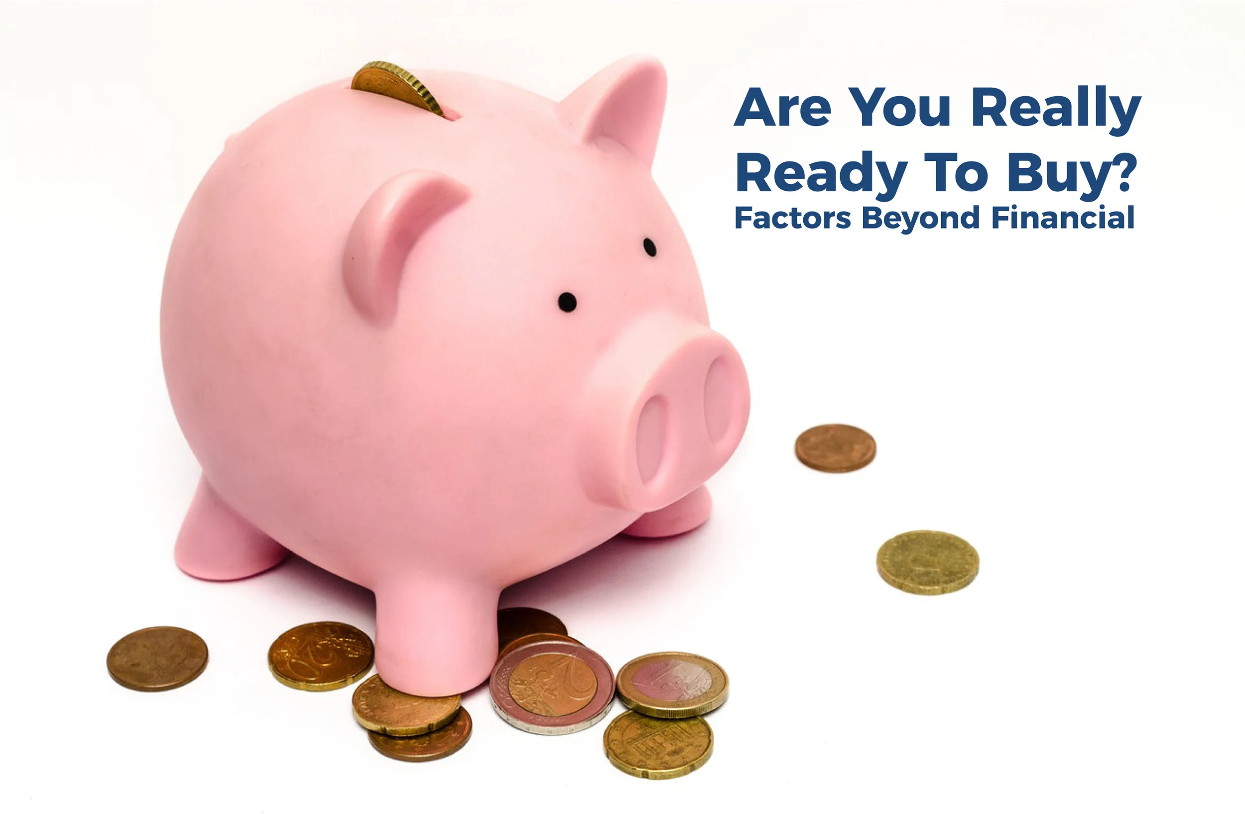 are you ready to buy-factors beyond finance.jpg