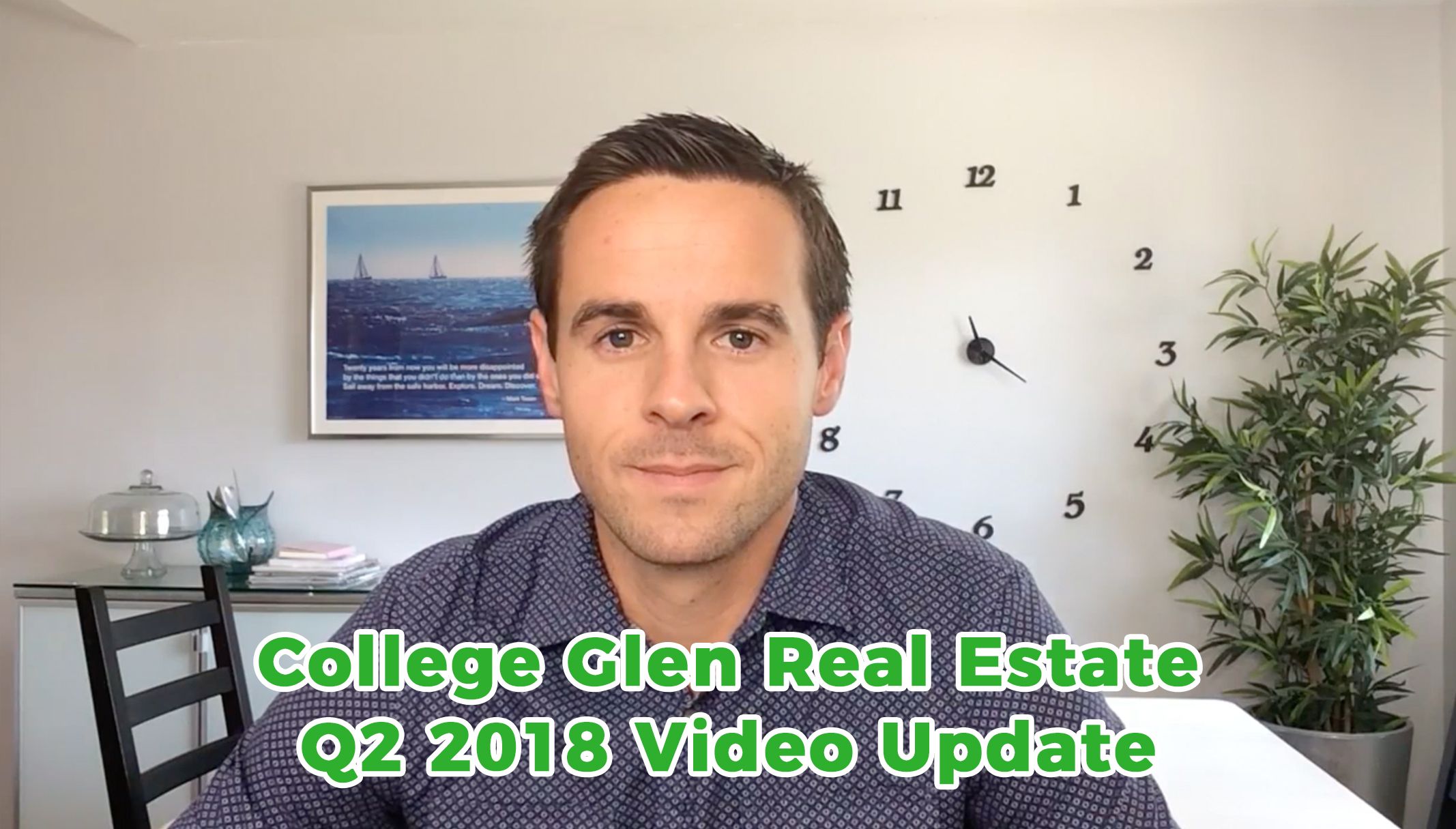 College-Glen Real Estate Video Update Q2 2018