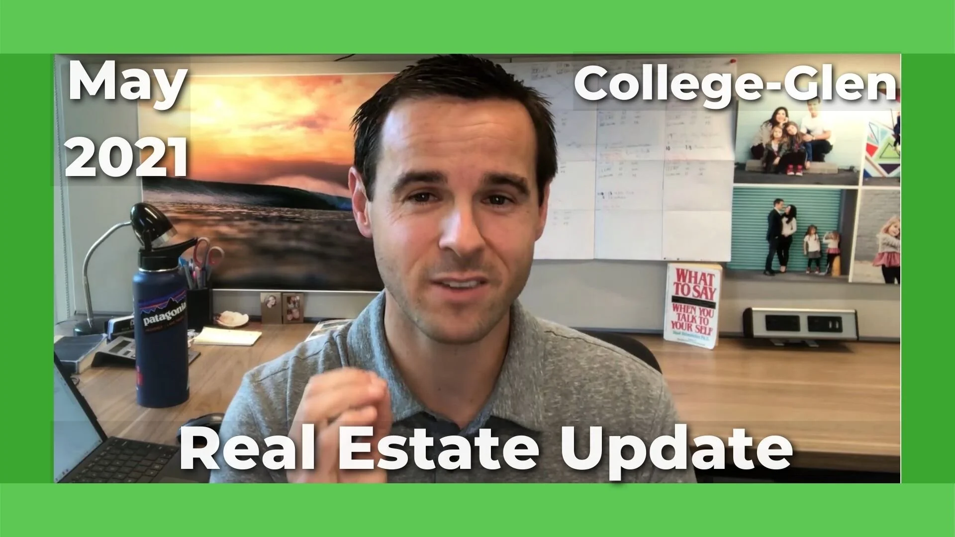 College-Glen Monthly Real Estate Video Update - May 2021 