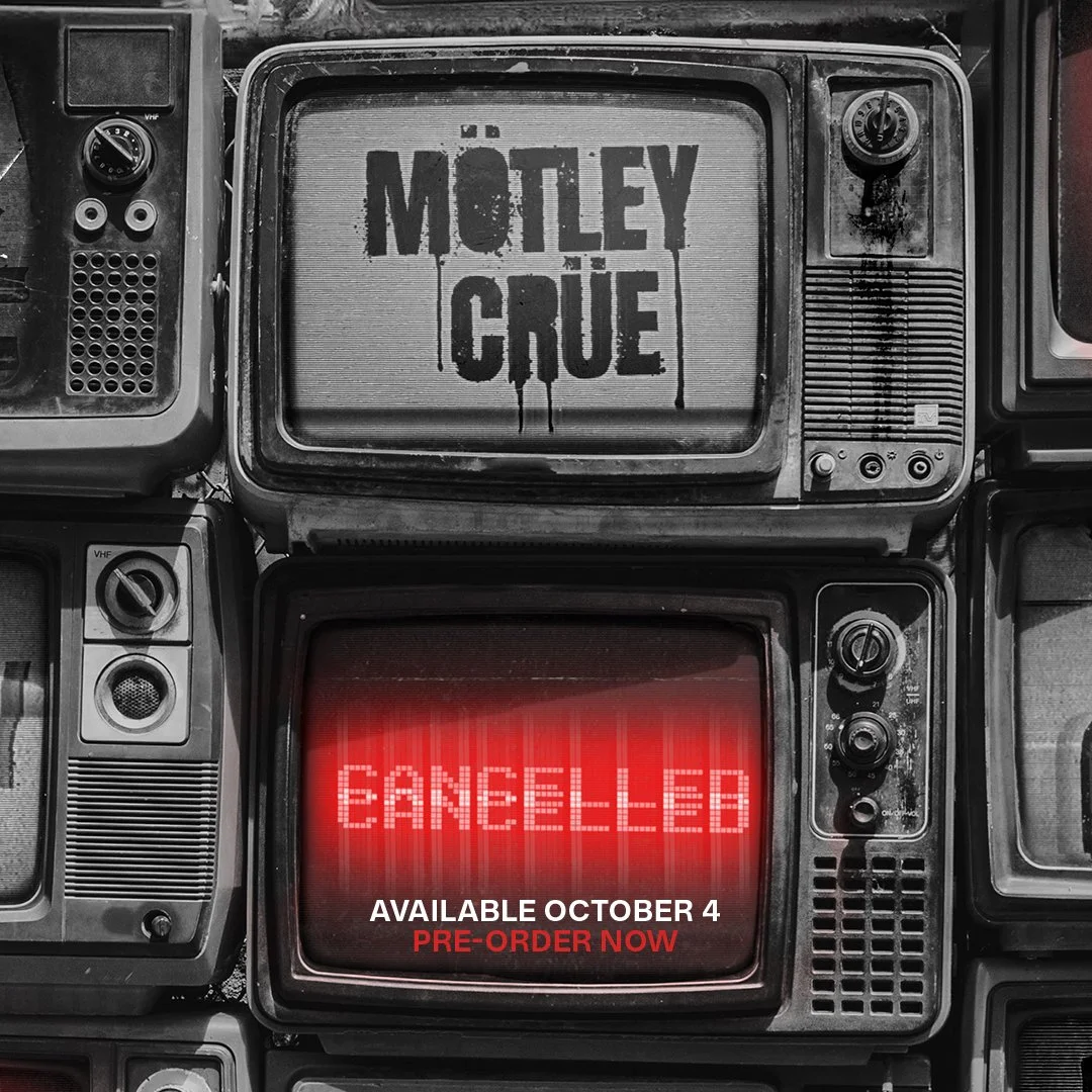 MÖTLEY CRÜE ANNOUNCES 'CANCELLED' EP