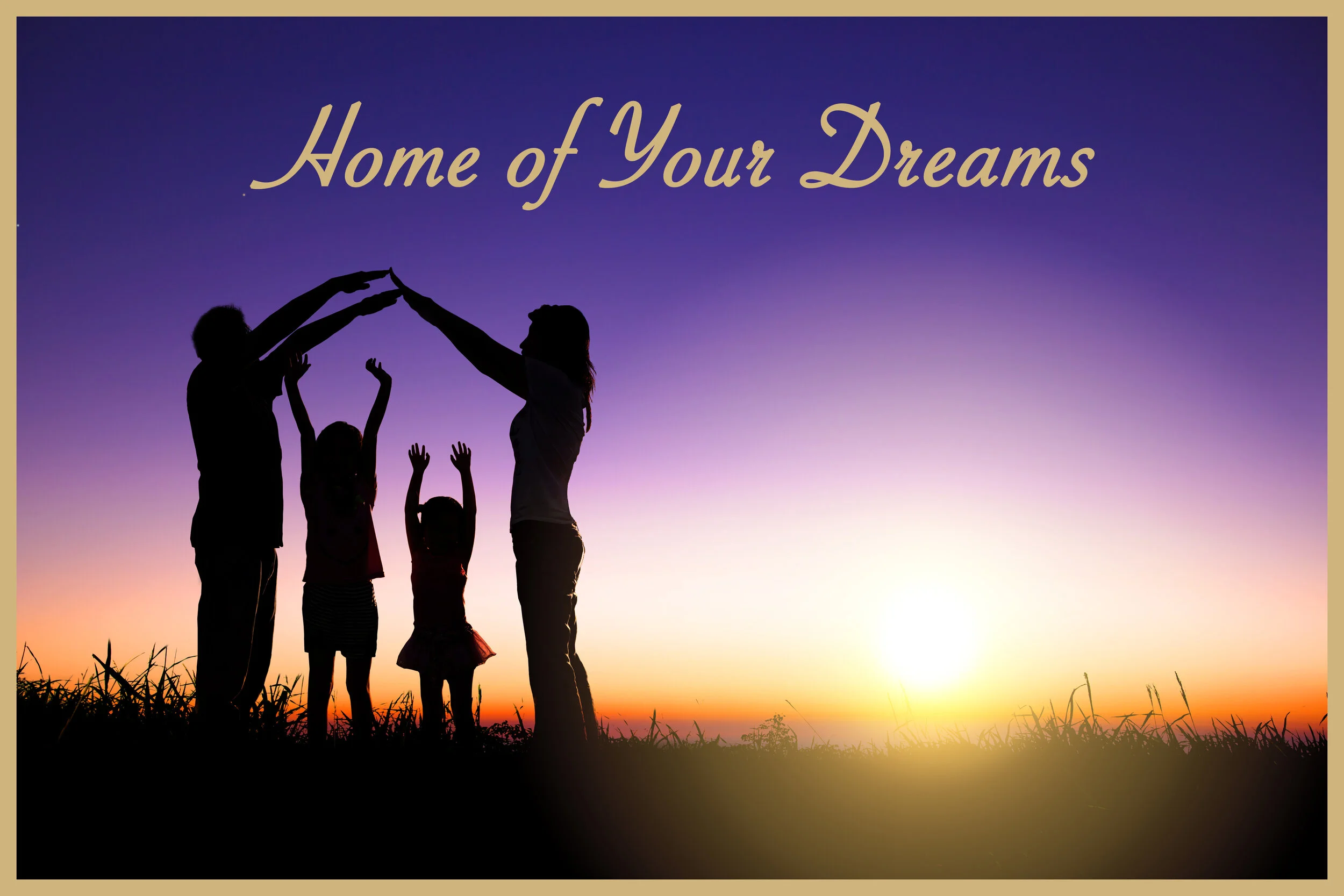 Home of Your Dreams