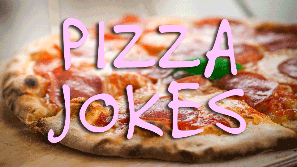 40+ FUNNY CLEAN PIZZA JOKES FOR KIDS — WEIRD WORLD